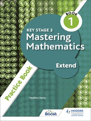 cover image of Key Stage 3 Mastering Mathematics Extend Practice Book 1